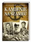 Kamienie na szaniec tw. Autor: Kamiński Aleksander. Dadada.pl Okładka książki Kamienie na szaniec tw