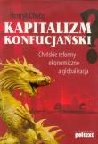 Kapitalizm Konfucjański. Autor: Henryk Chołaj. Dadada.pl Okładka książki Kapitalizm Konfucjański
