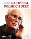 Kardynał polskich serc. Autor: Sosnowska Jolanta. Dadada.pl Okładka książki Kardynał polskich serc
