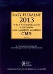 Kasy fiskalne 2013 wraz z komentarzem ekspertów CMS Cameron McKenna. Autor: Świąder Bogdan. Dadada.pl Okładka książki Kasy fiskalne 2013 wraz z komentarzem ekspertów CMS Cameron McKenna