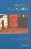 Klatka z widokiem. Autor: Grabowski Artur. Dadada.pl Okładka książki Klatka z widokiem