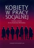 Kobiety w pracy socjalnej. Wydawca: Wydawnictwo Naukowe UAM. Dadada.pl Opakowanie Kobiety w pracy socjalnej
