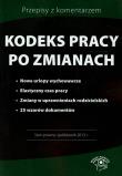 Kodeks pracy po zmianach. Autor: Wawrzyszczuk Emilia, Lenart Bożena, Wrońska-Zblewska Katarzyna. Dadada.pl Okładka książki Kodeks pracy po zmianach