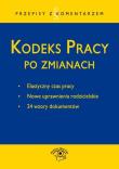 Kodeks pracy po zmianach. Autor: Wawrzyszczuk Emilia, Lenart Bożena, Wrońska-Zblewska Katarzyna. Dadada.pl Okładka książki Kodeks pracy po zmianach