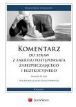 Komentarz do sprawy z zakresu postępowania zabezpieczającego i egzekucyjnego. Autor: Uliasz Marcin. Dadada.pl Okładka książki Komentarz do sprawy z zakresu postępowania zabezpieczającego i egzekucyjnego