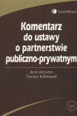 Komentarz do ustawy o partnerstwie publiczno-prywatnym. Autor: Jacyszyn Jerzy, Kalinowski T.. Dadada.pl Okładka książki Komentarz do ustawy o partnerstwie publiczno-prywatnym