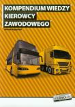 Kompendium wiedzy kierowcy zawodowego. Autor: Rupental Marek. Dadada.pl Okładka książki Kompendium wiedzy kierowcy zawodowego