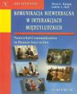 Komunikacja niewerbalna w interakcjach międzyludzkich. Autor: Mark L. Knapp, Judith A. Hall. Dadada.pl Okładka książki Komunikacja niewerbalna w interakcjach międzyludzkich