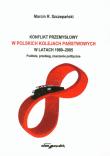 Konflikt przemysłowy w Polskich Kolejach Państwowych w latach 1989-2005. Autor: Szczepański Marcin R.. Dadada.pl Okładka książki Konflikt przemysłowy w Polskich Kolejach Państwowych w latach 1989-2005