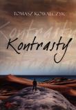Kontrasty. Autor: Kowalczyk Tomasz. Dadada.pl Okładka książki Kontrasty