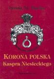 Okładka książki Korona Polska Kaspra Niesieckiego