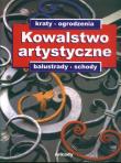 Okładka książki Kowalstwo artystyczne T1 Kraty, ogrodzenia, schody