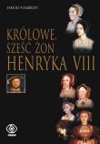 Królowe. Sześć żon Henryka VIII. Autor: David Starkey. Dadada.pl Okładka książki Królowe. Sześć żon Henryka VIII