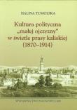 Kultura polityczna małej ojczyzny w świetle prasy kaliskiej. Autor: Tumolska Halina. Dadada.pl Okładka książki Kultura polityczna małej ojczyzny w świetle prasy kaliskiej