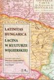 Latinitas Hungarica Łacina w kulturze węgierskiej. Autor: Axer Jerzy, Szorenyi Laszlo. Dadada.pl Okładka książki Latinitas Hungarica Łacina w kulturze węgierskiej