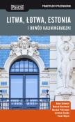 Litwa, Łotwa, Estonia i obwód kalinin. prakt.2014. Autor: Adam Dylewski, Masłowski Medard, Bernard Piotrowski, Swajdo Jarosław, Wójcik Paweł. Dadada.pl Okładka książki Litwa, Łotwa, Estonia i obwód kalinin. prakt.2014