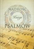 Mądrość księgi psalmów. Autor: praca zbiorowa. Dadada.pl Okładka książki Mądrość księgi psalmów