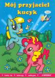 Okładka książki Malowanka z naklejkami - Mój przyjaciel kucyk
