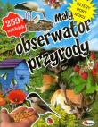 Mały obserwator przyrody. Autor: Robert Dzwonkowski. Dadada.pl Okładka książki Mały obserwator przyrody