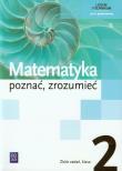 Matematyka LO Poznać... 2 zb Z.P NPP w.2013 WSiP. Autor: Przychoda Alina, Łaszczyk Zygmunt, Ciszkowska Aleksandra. Dadada.pl Okładka książki Matematyka LO Poznać... 2 zb Z.P NPP w.2013 WSiP