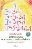 Matematyka w szkołach waldorfskich. Autor: Schuberth Ernst. Dadada.pl Okładka książki Matematyka w szkołach waldorfskich