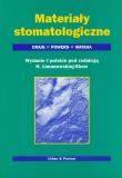 Materiały stomatologiczne. Autor: Craig Robert G, Powers John M., Wataha John C.. Dadada.pl Okładka książki Materiały stomatologiczne
