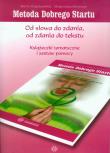 Metoda Dobrego Startu. Teczka. Autor: Marta Bogdanowicz, Szewczyk Małgorzata. Dadada.pl Okładka książki Metoda Dobrego Startu. Teczka
