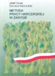 Metoda pracy harcerskiej w zarysie. Autor: Sowa Józef, Niedzielski Zdzisław. Dadada.pl Okładka książki Metoda pracy harcerskiej w zarysie