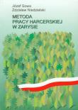 Metoda pracy harcerskiej w zarysie. Autor: Sowa Józef, Niedzielski Zdzisław. Dadada.pl Okładka książki Metoda pracy harcerskiej w zarysie