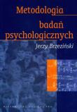 Metodologia badań psychologicznych. Autor: Brzeziński Jerzy. Dadada.pl Okładka książki Metodologia badań psychologicznych