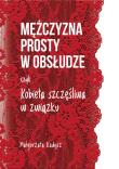 Okładka książki Mężczyzna prosty w obsłudze