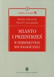 Okładka książki Miasto i przestrzeń w perspektywie socjologicznej