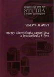 Między aletejologią Parmenidesa a ontoteologią Filona. Autor: Blandzi Seweryn. Dadada.pl Okładka książki Między aletejologią Parmenidesa a ontoteologią Filona
