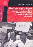 Między wojną a pokojem. Autor: Gawrycki Marcin F.. Dadada.pl Okładka książki Między wojną a pokojem