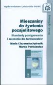 Mieszaniny do żywienia pozajelitowego. Autor: Ciszewska-Jędrasik Maria, Pertkiewicz Marek. Dadada.pl Okładka książki Mieszaniny do żywienia pozajelitowego