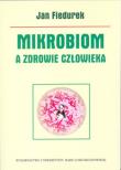 Mikrobiom a zdrowie człowieka. Autor: Fiedurek Jan. Dadada.pl Okładka książki Mikrobiom a zdrowie człowieka