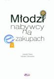 Młodzi nabywcy na e-zakupach. Autor: Gracz Leszek, Ostrowska Izabela. Dadada.pl Okładka książki Młodzi nabywcy na e-zakupach
