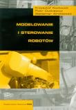 Okładka książki Modelowanie i sterowanie robotów