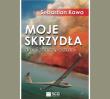 Moje skrzydła. Drugi znaczy ostatni. Autor: Kawa Sebastian. Dadada.pl Okładka książki Moje skrzydła. Drugi znaczy ostatni