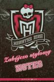 Okładka książki Monster High. Zabójczo stylowy notes