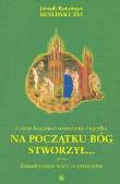 Okładka książki Na początku Bóg stworzył... Cztery kazania ...