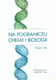 Opakowanie Na pograniczu chemii i biologii tom VIII