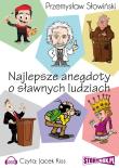 Najlepsze anegdoty o sławnych ludziach - Audiobook. Autor: Przemysław Słowiński. Dadada.pl Okładka książki Najlepsze anegdoty o sławnych ludziach - Audiobook