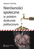 Okładka książki Nierówności społeczne w polskim dyskursie politycznym