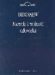 Niewola i wolność człowieka. Autor: Mikołaj Bierdiajew. Dadada.pl Okładka książki Niewola i wolność człowieka