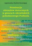 Nominacja obrzędów dorocznych w gwarach ukraińskich południowego Podlasia. Autor: Dudek-Szumigaj Agnieszka. Dadada.pl Okładka książki Nominacja obrzędów dorocznych w gwarach ukraińskich południowego Podlasia