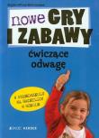 Nowe gry i zabawy ćwiczące odwagę. Autor: Brigitte Wilmes-Mielenhausen. Dadada.pl Okładka książki Nowe gry i zabawy ćwiczące odwagę