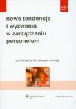 Nowe tendencje i wyzwania w zarządzaniu personelem. Autor: Lidia Zbiegień-Maciąg. Dadada.pl Okładka książki Nowe tendencje i wyzwania w zarządzaniu personelem