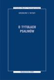 O tytułach psalmów. Autor: Grzegorz z Nyssy. Dadada.pl Okładka książki O tytułach psalmów
