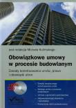 Obowiązkowe umowy w procesie budowlanym + CD. Wydawca: C.H. Beck. Dadada.pl Opakowanie Obowiązkowe umowy w procesie budowlanym + CD